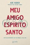 Meu Amigo Espírito Santo (Portuguese Edition) Meu Amigo Espírito Santo (Portuguese Edition)