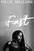 fast by Millie Belizaire