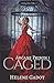 Caged (Arcane Prison, #1)