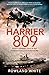 Harrier 809: Britain’s Legendary Jump Jet and the Untold Story of the Falklands War