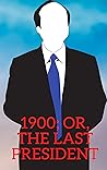 1900; or, The las...