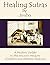 Healing Sutras: A Modern Up...