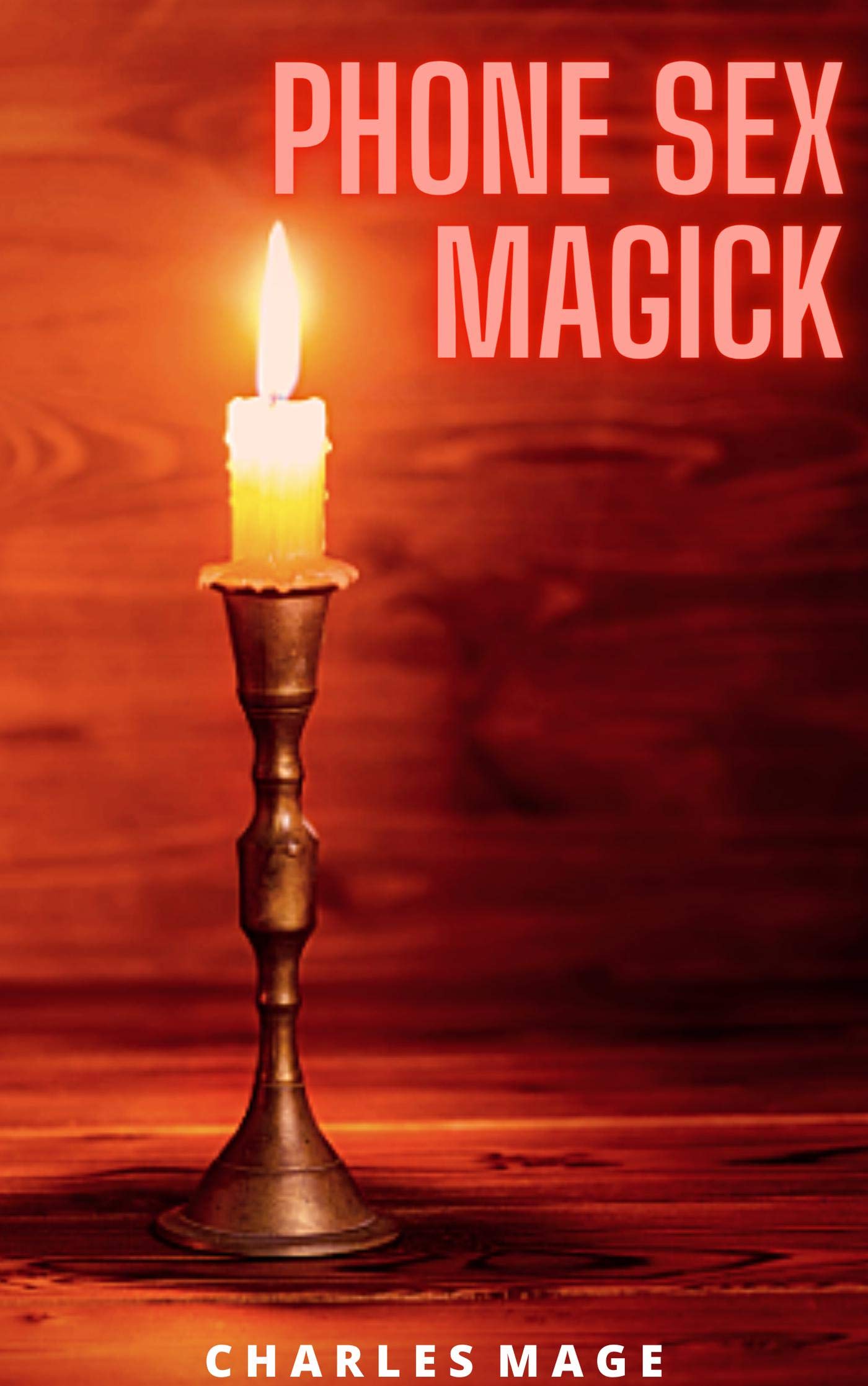 Phone Sex Magick (Kindle Edition)