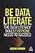Be Data Literate: The Data ...