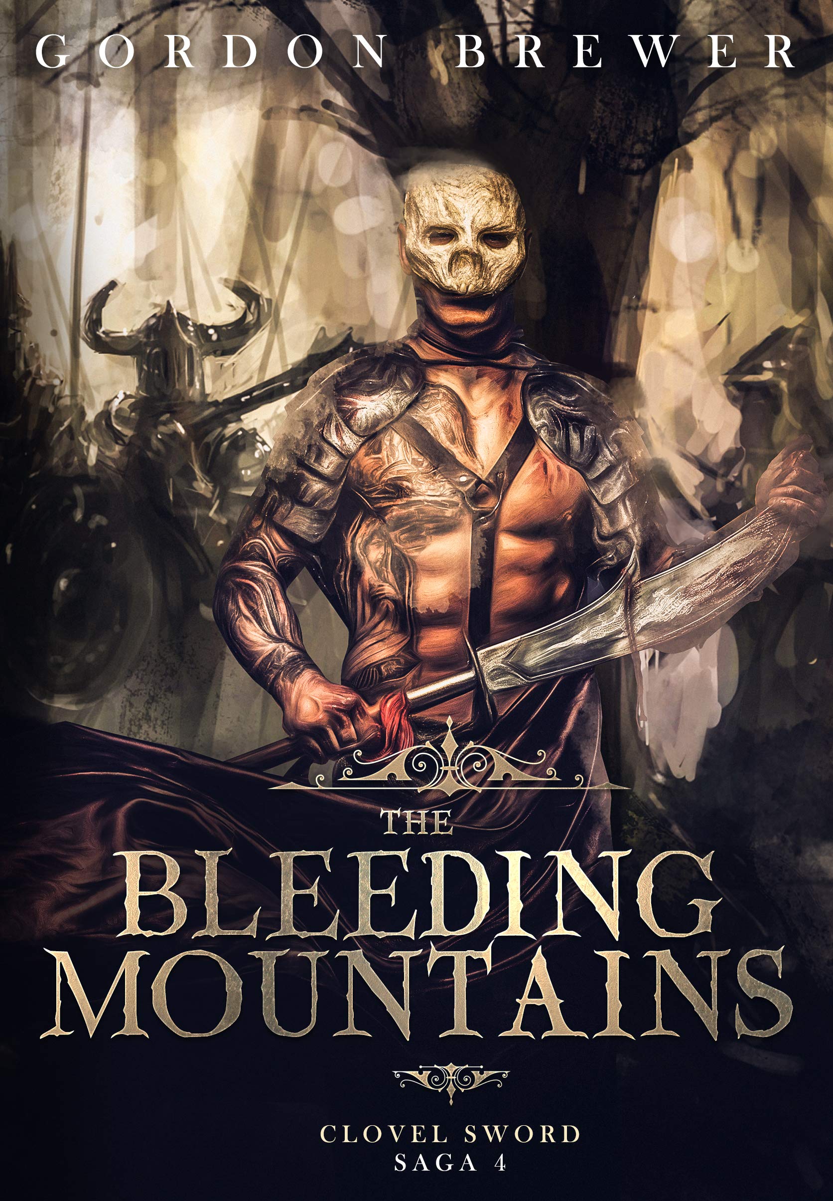 The Bleeding Mountains: A Dark Action Adventure Fantasy - Clovel Sword Saga 4 (Clovel Sword Series)