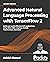 Advanced Natural Language Processing with TensorFlow 2: Build effective real-world NLP applications using NER, RNNs, seq2seq models, Transformers, and more