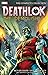 Deathlok the Demolisher! by Rich Buckler