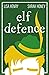 Elf Defence (Adventures in Aguillon #2)