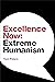 Excellence Now by Tom Peters