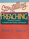 Storytelling in Preaching: A Guide to the Theory and Practice