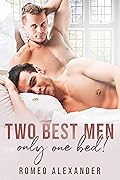 Two Best Men, Only One Bed!