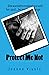 Protect Me Not
