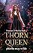 Thorn Queen by Phoebe May Wilde