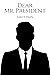 Dear Mr. President by Emily Hein
