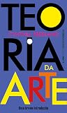 Teoria da arte (Encyclopaedia) (Portuguese Edition) Teoria da arte (Encyclopaedia) (Portuguese Edition)