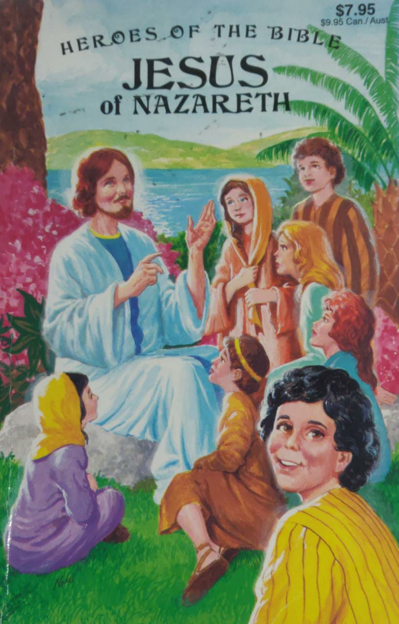 Heroes of the Bible Jesus of Nazareth
