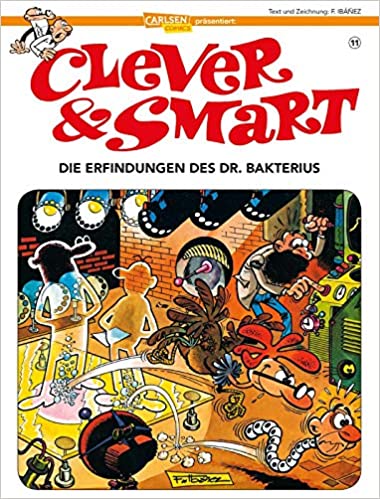 Clever & Smart #11: Die Erfindungen des Dr. Bakterius (Clever & Smart #11)