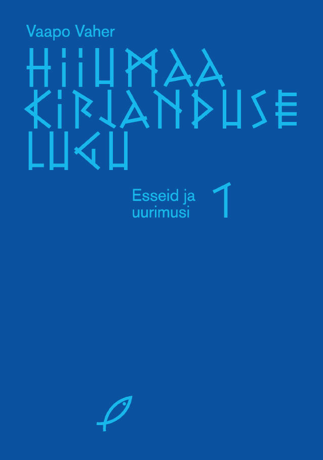 Hiiumaa kirjanduse lugu - 1 - esseid ja uurimusi