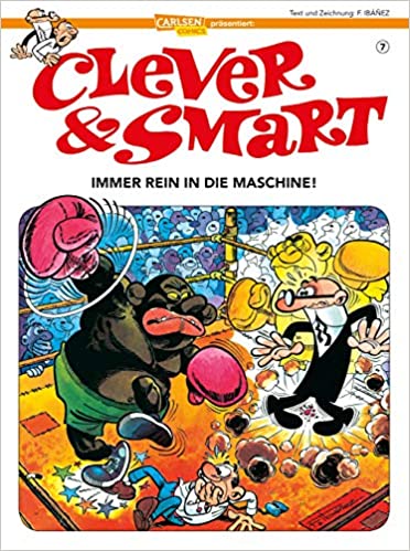 Clever & Smart #7: Immer rein in die Maschine! (Clever & Smart #7)