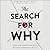 The Search for Why: How Five Hidden Instincts Predict Everything We Do