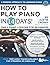 How to Play Piano in 14 Days: Daily Piano Lessons for Beginners (Play Music in 14 Days)