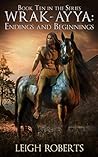 Book cover for Endings and Beginnings (Wrak-Ayya: The Age of Shadows, #10)
