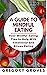 A Guide to Mindful Eating: ...