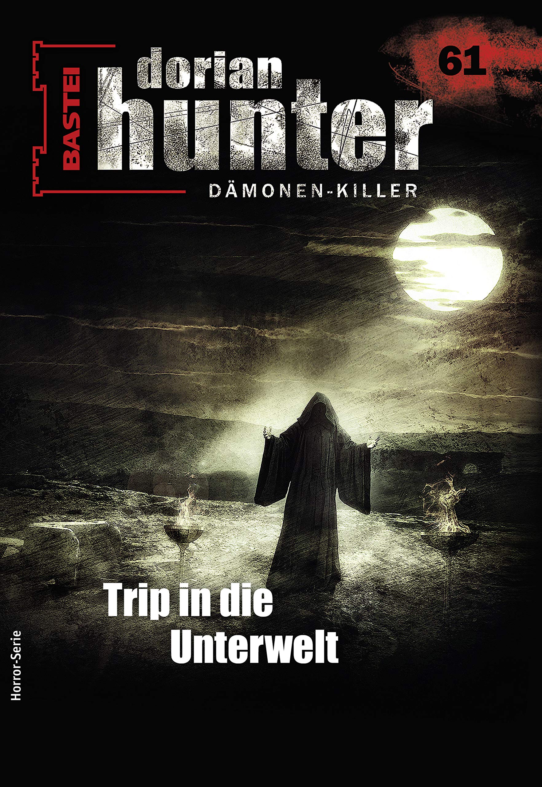 Dorian Hunter 61 - Horror-Serie: Trip in die Unterwelt (Dorian Hunter, #61)
