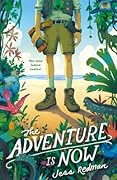 The Adventure Is Now