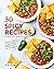 30 Spicy Recipes to Keep Yo...