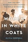 Women in White Coats by Olivia Campbell