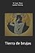 Tierra de brujas (Spanish Edition)