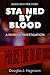 Stained By Blood: A Murder Investigation