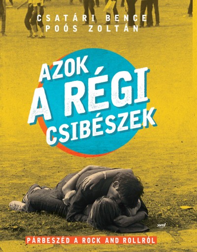 Azok a régi csibészek - Párbeszéd a rock and rollról