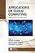 Applications of Cloud Computing: Approaches and Practices (Chapman & Hall/CRC Distributed Sensing and Intelligent Systems Series)