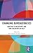 Changing Bureaucracies by Burt Perrin