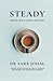 Steady: A Guide to Better Mental Health Through and Beyond the Coronavirus Pandemic