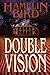 Double Vision