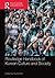 The Routledge Handbook of Korean Culture and Society