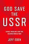 God Save the USSR by Jeff Eden God Save the USSR by Jeff Eden