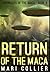 Return of the Maca