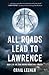 All Roads Lead to Lawrence