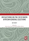 Reflections on the 2019 South African General Elections: Quo Vadis?