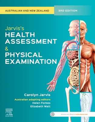 Jarvis's Health Assessment and Physical Examination ANZ: Australian and New Zealand