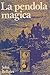 La Pendola Magica (Lewis Barnavelt, #1)