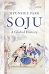 Soju: A Global Hi...