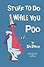 Stuff to Do While You Poo b...
