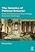 The Genetics of Political Behavior