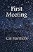 First Meeting
