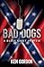 Bad Dogs - A Black Cadet in...